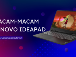 MACAM-MACAM LENOVO IDEAPAD