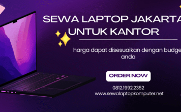 SEWA LAPTOP JAKARTA UNTUK KANTOR : SOLUSI HEMAT DAN PRAKTIS