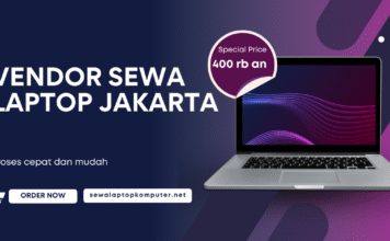 Butuh Laptop Cepat? Ini Vendor Sewa Laptop Jakarta dengan Layanan Lengkap